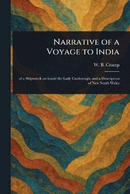 bokomslag Narrative of a Voyage to India