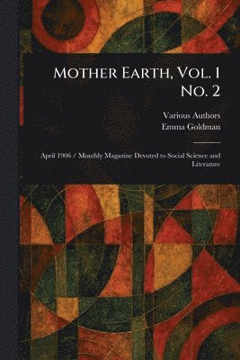 bokomslag Mother Earth, Vol. 1 No. 2