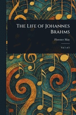 bokomslag Life of Johannes Brahms