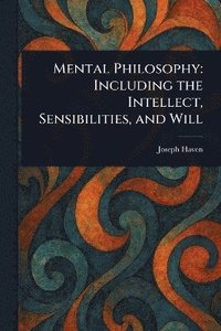 bokomslag Mental Philosophy