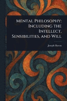 bokomslag Mental Philosophy