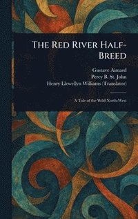 bokomslag Red River Half-Breed