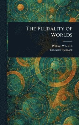 William Whewell, Edward Hitchcock - Plurality of Worlds, Inbunden
