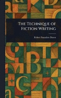 bokomslag Technique of Fiction Writing