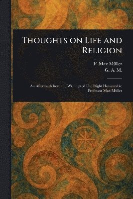 Thoughts on Life and Religion 1