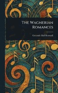 bokomslag Wagnerian Romances