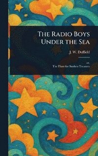 bokomslag Radio Boys Under the Sea