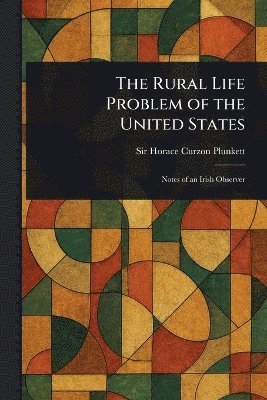 Rural Life Problem of the United States 1