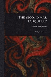 bokomslag Second Mrs. Tanqueray