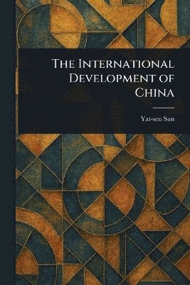 bokomslag International Development of China