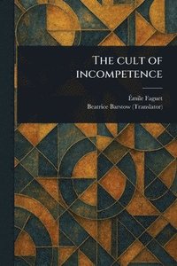 bokomslag Cult of Incompetence