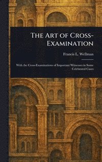 bokomslag Art of Cross-Examination