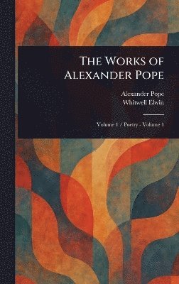bokomslag Works of Alexander Pope