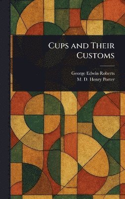 Cups and Their Customs 1