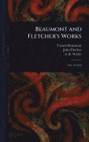 bokomslag Beaumont and Fletcher's Works