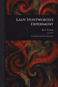 bokomslag Lady Huntworth's Experiment