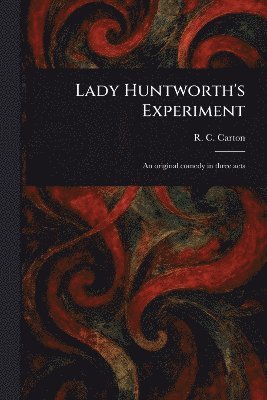bokomslag Lady Huntworth's Experiment