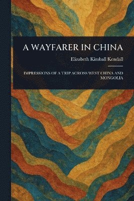 bokomslag Wayfarer in China
