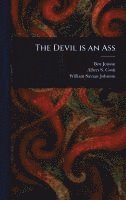 Ben Jonson, Albert S (Albert Stanburrough) Cook, William Savage Johnson - Devil is an Ass, Inbunden