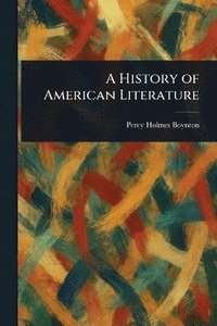 bokomslag History of American Literature