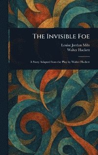 bokomslag Invisible Foe