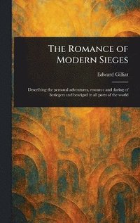 bokomslag Romance of Modern Sieges
