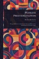bokomslag Peerless Prestidigitation