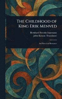 bokomslag Childhood of King Erik Menved