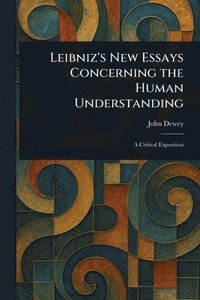 bokomslag Leibniz's New Essays Concerning the Human Understanding