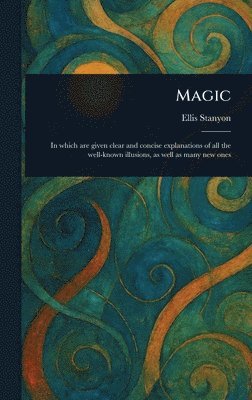 Ellis Stanyon - Magic, Inbunden