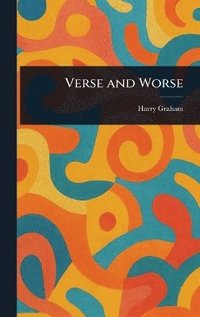 bokomslag Verse and Worse