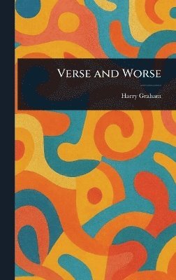bokomslag Verse and Worse
