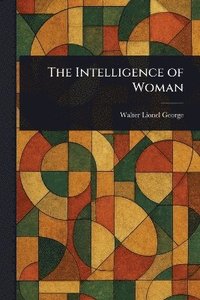 bokomslag Intelligence of Woman