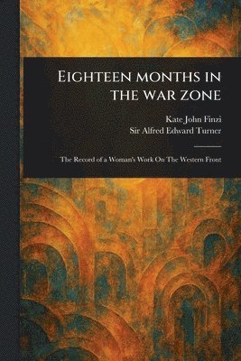 bokomslag Eighteen Months in the War Zone