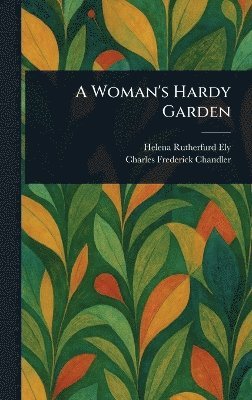 bokomslag Woman's Hardy Garden