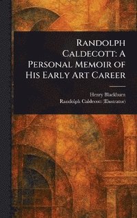 bokomslag Randolph Caldecott
