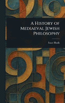bokomslag History of Mediaeval Jewish Philosophy