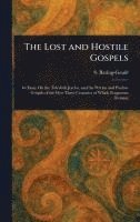 The Lost and Hostile Gospels 1