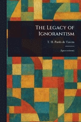 bokomslag Legacy of Ignorantism