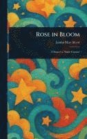 bokomslag Rose in Bloom