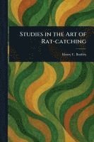 Henry C Barkley - Studies in the Art of Rat-catching, Häftad