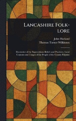 Lancashire Folk-lore 1