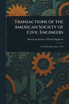 bokomslag Transactions of the American Society of Civil Engineers