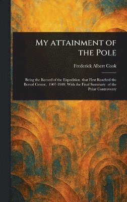 My Attainment of the Pole 1