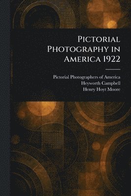 bokomslag Pictorial Photography in America 1922