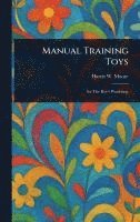 bokomslag Manual Training Toys
