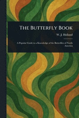 W J (William Jacob) Holland - Butterfly Book, Häftad
