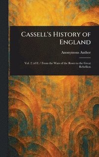 bokomslag Cassell's History of England