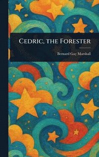 bokomslag Cedric, the Forester