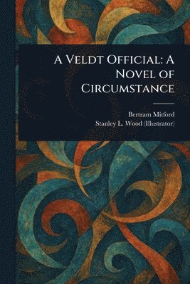 Bertram Mitford, Stanley L Wood - Veldt Official, Häftad